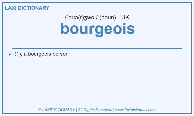Definition bourgeois in British English