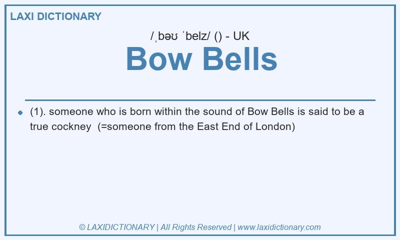 Definition Bow Bells in British English