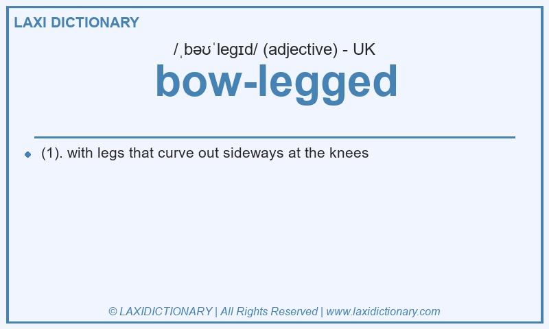 Definition bow-legged in British English