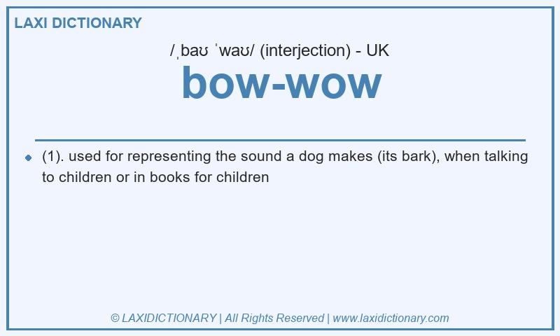 Definition bow-wow in British English