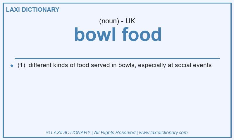 Definition bowl food in British English
