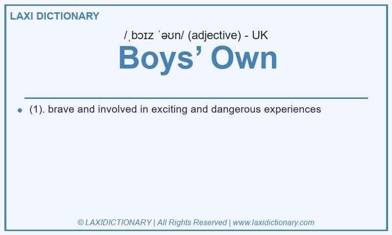 Definition Boys’ Own in British English