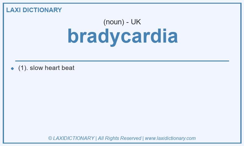 Definition bradycardia in British English