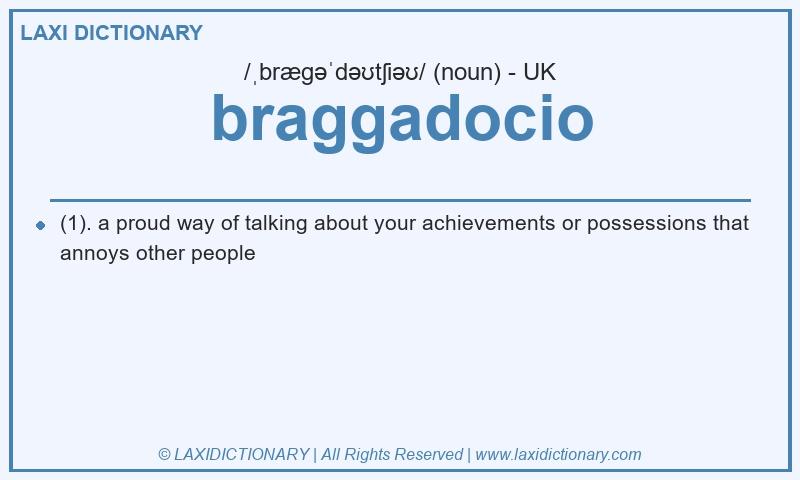 Definition braggadocio in British English