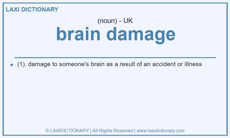 Definition brain damage in British English