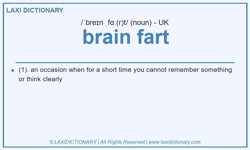 Definition brain fart in British English