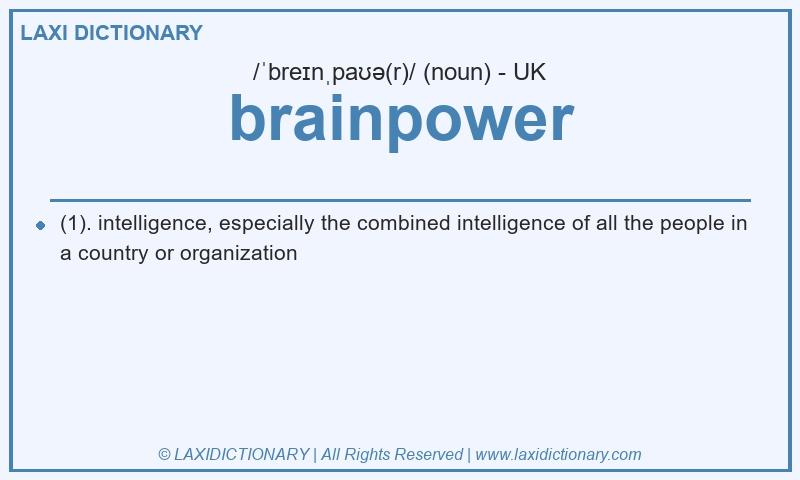 Definition brainpower in British English