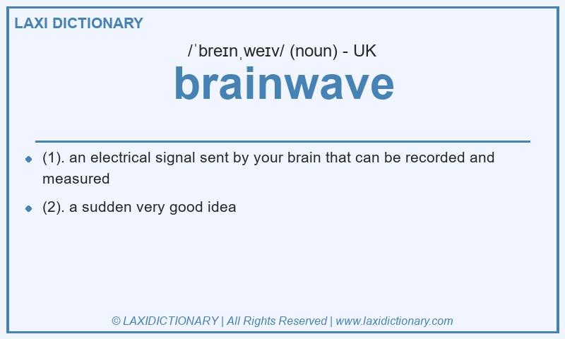 Definition brainwave in British English