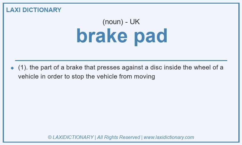 Definition brake pad in British English