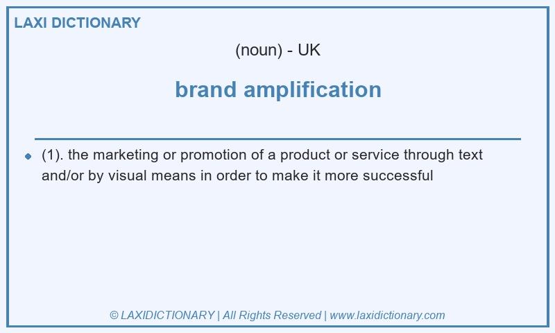 Definition brand amplification in British English