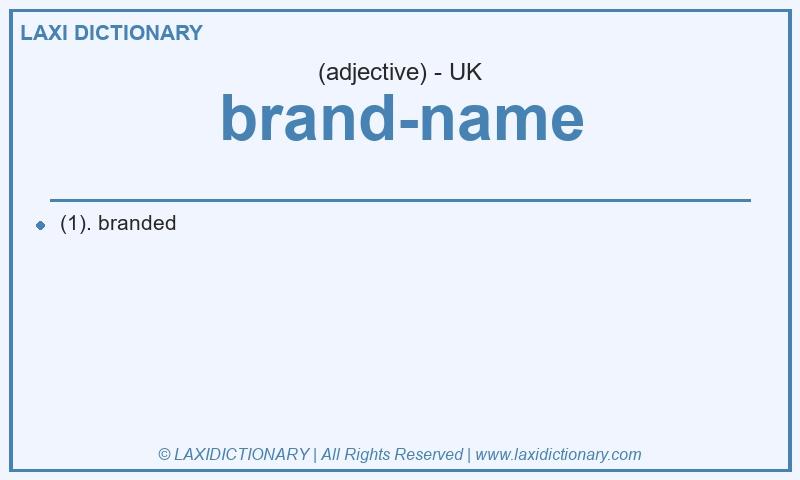 Definition brand-name in British English