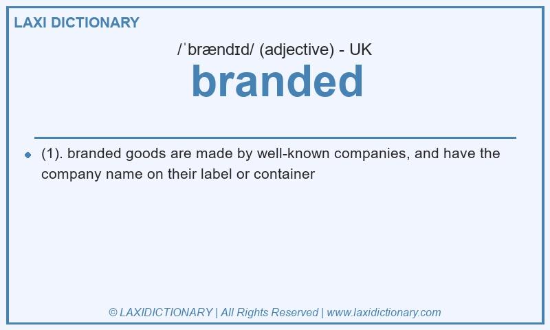 Definition branded in British English