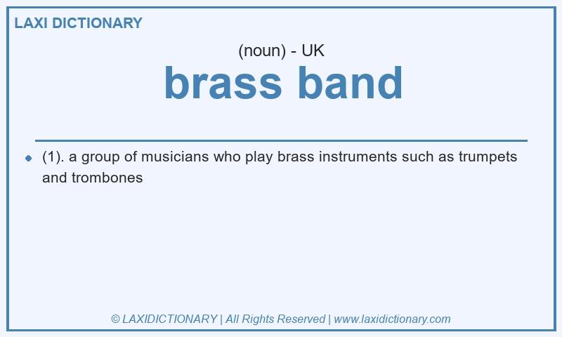 Definition brass band in British English