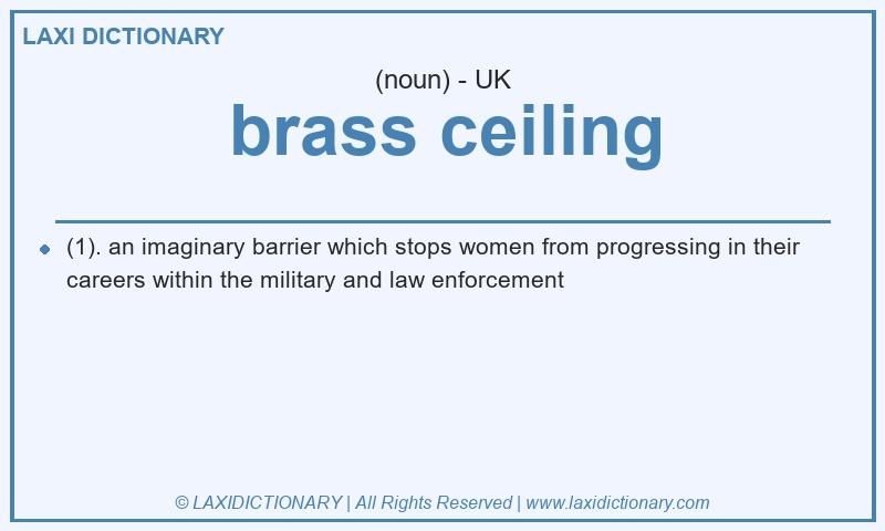 Definition brass ceiling in British English