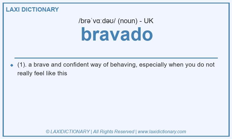 Definition bravado in British English