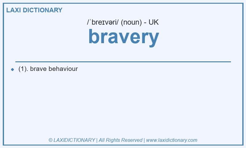 Definition bravery in British English