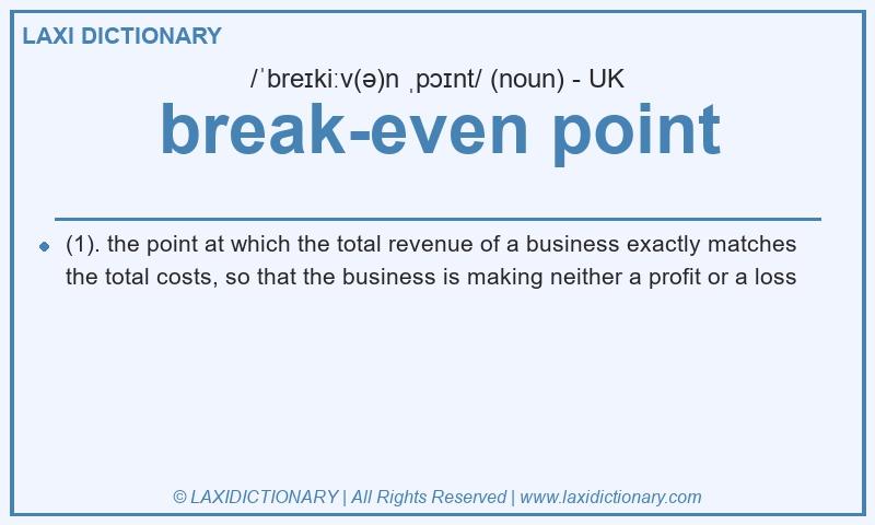 Definition break-even point in British English
