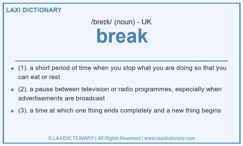Definition break in British English