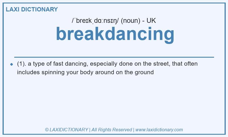 Definition breakdancing in British English
