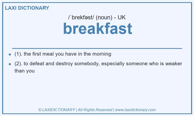 Definition breakfast in British English