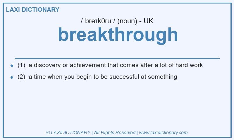 Definition breakthrough in British English