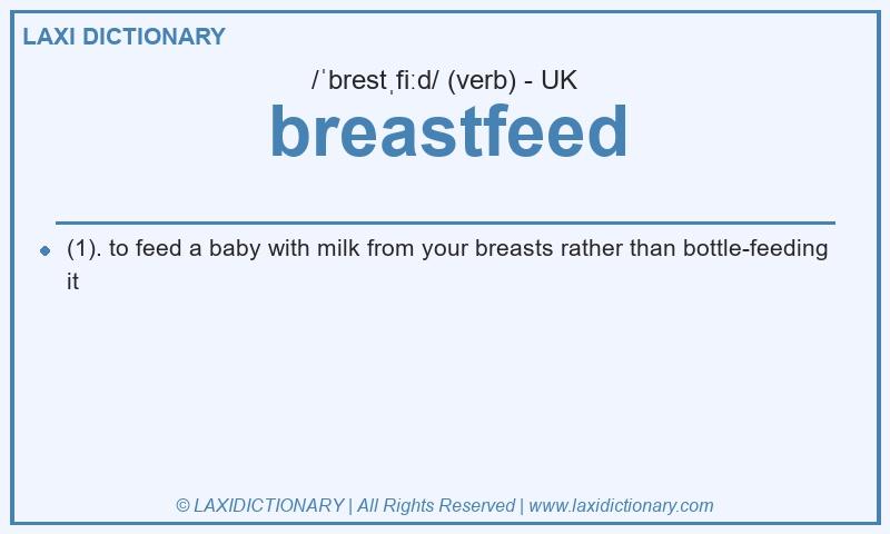Definition breastfeed in British English