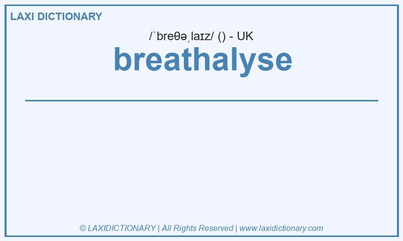 Definition breathalyse in British English