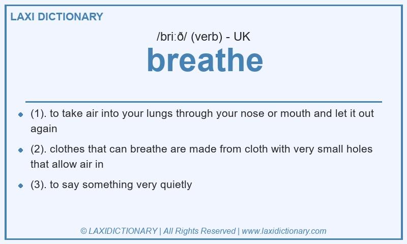 Definition breathe in British English