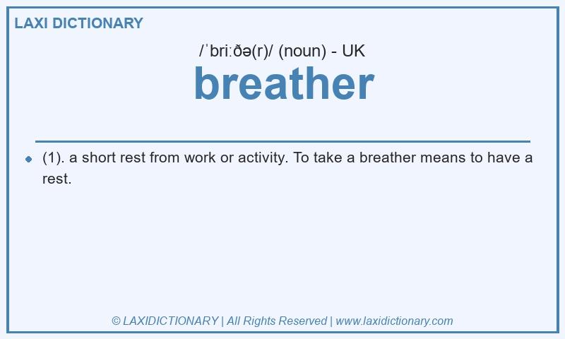 Definition breather in British English