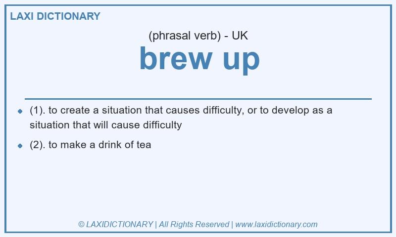 Definition brew up in British English