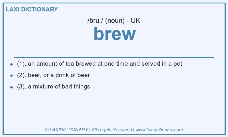 Definition brew in British English