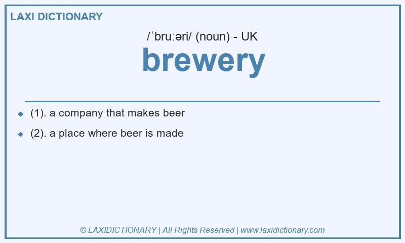 Definition brewery in British English