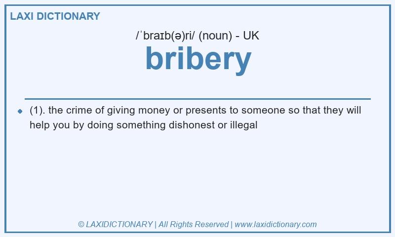 Definition bribery in British English