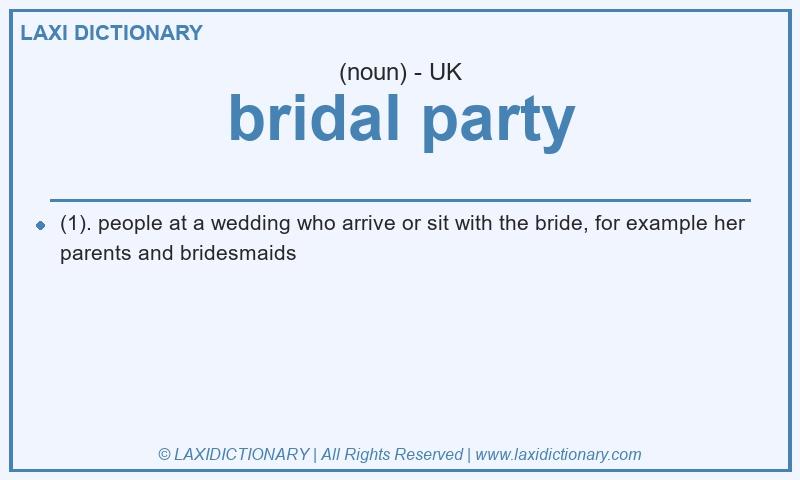 Definition bridal party in British English