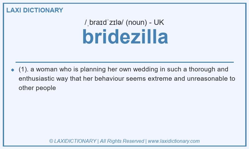Definition bridezilla in British English