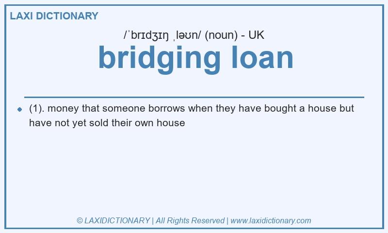 Definition bridging loan in British English