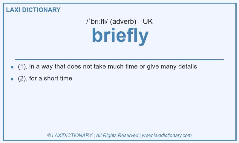 Definition briefly in British English