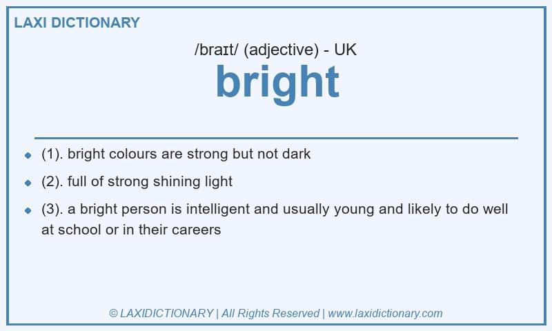 Definition bright in British English