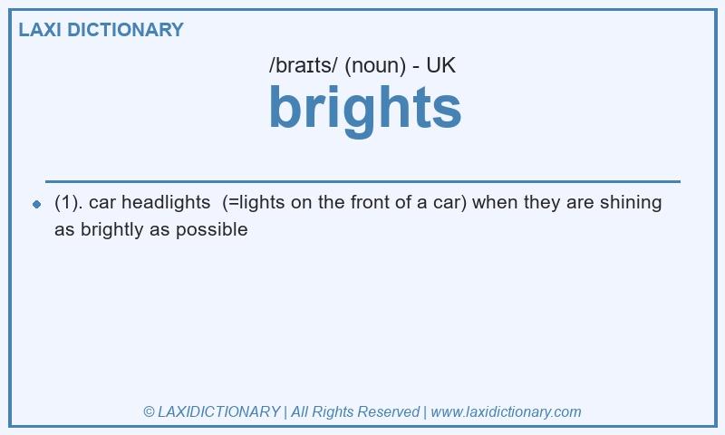 Definition brights in British English