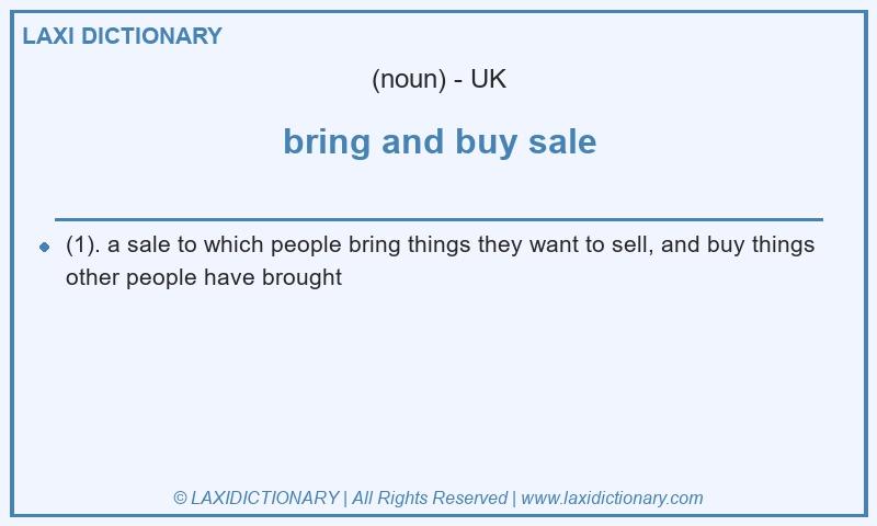 Definition bring and buy sale in British English