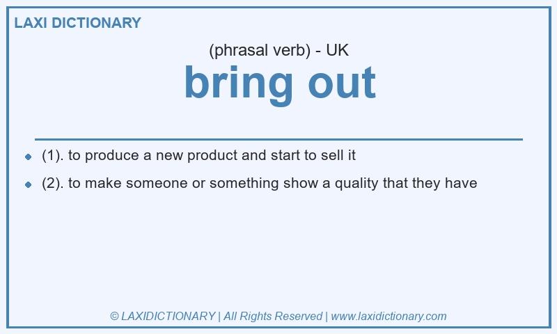 Definition bring out in British English
