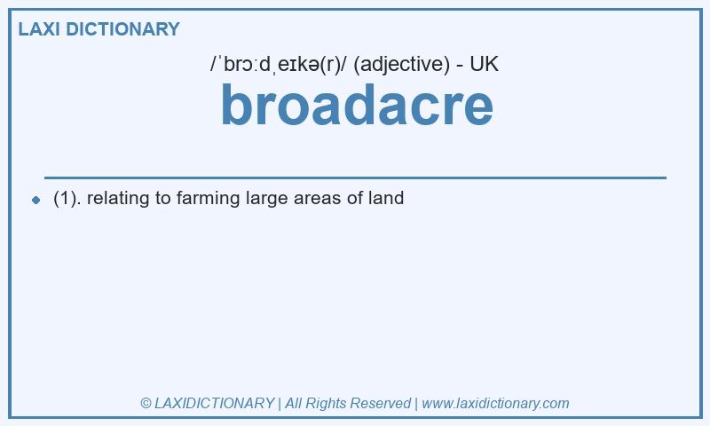 Definition broadacre in British English