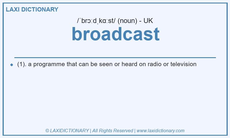 Definition broadcast in British English