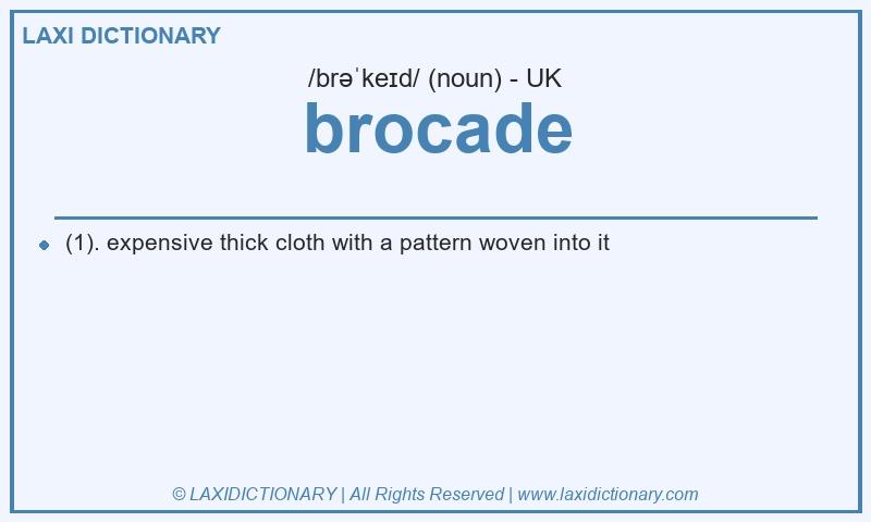 Definition brocade in British English