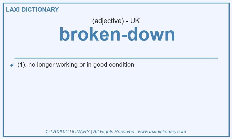 Definition broken-down in British English