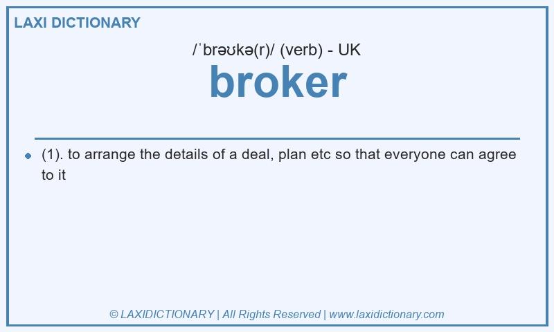 Definition broker in British English