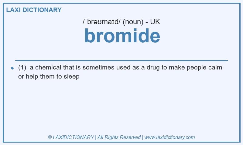 Definition bromide in British English
