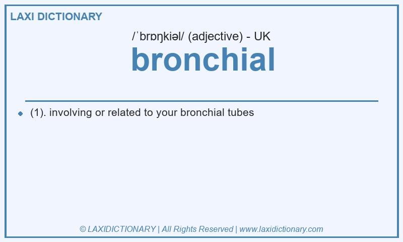 Definition bronchial in British English