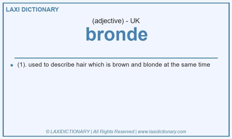 Definition bronde in British English