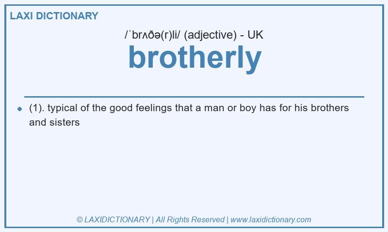 Definition brotherly in British English